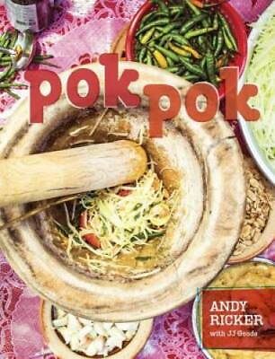 Pok Pok: Food and Stories from the Streets Homes and Roadside Restauran GOOD $8.72
