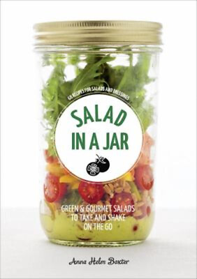 #ad Salad in a Jar : 68 Recipes for Salads and Dressings a Cookbook $5.84