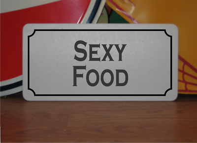 #ad Sexy Food Metal Sign $13.45