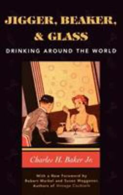 Jigger Beaker and Glass: Drinking Around the World : CH Baker: Like New A039 AA $12.12