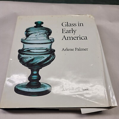 #ad #ad Glass in Early America Winterthur Reference Book Arlene Palmer 1993 $20.00
