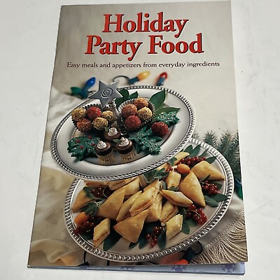 #ad #ad Holiday Party Food Cookbook. Easy Meals and Appetizers 2005 $7.84