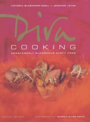 Diva Cooking: Unashamedly Glamorous Party Food Hardcover GOOD $6.92