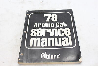1978 ARTIC CAT EL TIGRE SERVICE MANUAL $29.99
