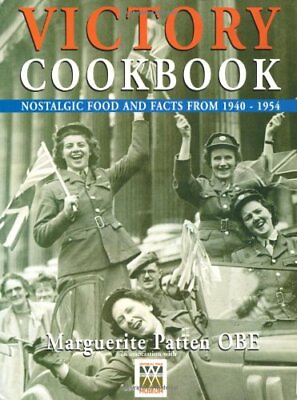 Victory Cookbook: Nostalgic Food and Facts fr... by Patten Marguerite Paperback $7.84