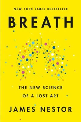 #ad #ad Breath: The New Science of a Lost Art hardcover Nestor James $10.39