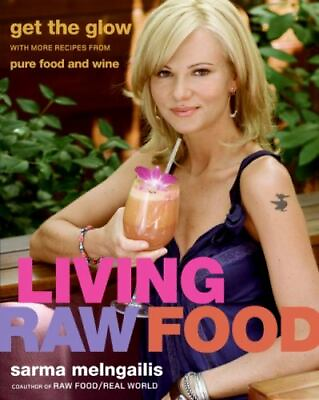 #ad #ad Living Raw Food: Get the Glow with More Recipes from Pure Food and Wine $5.70