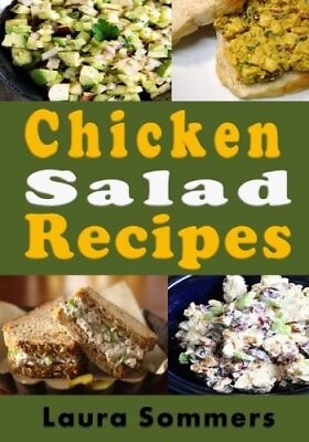 #ad #ad CHICKEN SALAD RECIPES By Laura Sommers **BRAND NEW** $18.49