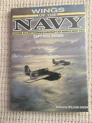 #ad Wings of The Navy Flying Allied Carrier Aircraft of WW 2 Capt Eric Brown HC 1980 $15.00