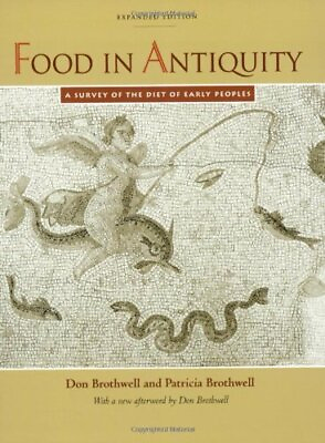 Food in Antiquity A Survey of the Diet of Early Peoples $6.15