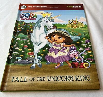 Leap Frog Dora the Explorer Tale of the Unicorn King Early Reading Series Book $9.99