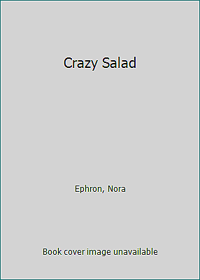 #ad #ad Crazy Salad by Ephron Nora $4.09