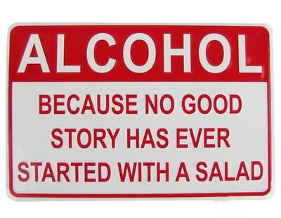 Metal Plate Sign Alcohol No Good Story Starts W Salad Home Wall Bar Decor Post $9.59