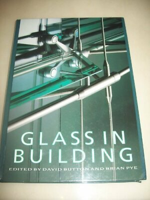 #ad #ad Glass in Building: A Guide to Modern Architectural Glass Perfor... Hardback Book $6.17