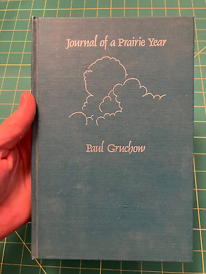 #ad Journal Of A Prairie Year by Paul Gruchow HC University of Minnesota Press $10.00