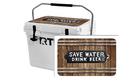 Cooler Wrap Accessories Sticker fits RTIC 20 LID Save Water Drink Beer $26.95
