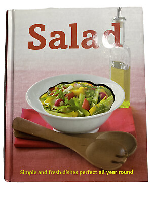 #ad Salad by Stevan Paul 2010 Hardcover Simple Fresh Dishes Perfect All Year Round $6.00