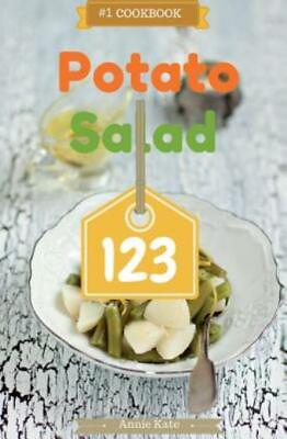 #ad #ad Potato Salad 123: A Collection Of 123 Potato Salad Recipes That Will Be A H... $12.12