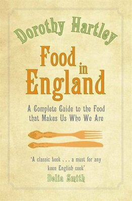 Food In England: A complete guide to the food t... by Hartley Dorothy Paperback $15.82