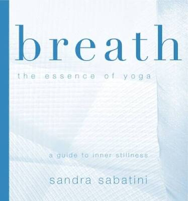 #ad #ad Breath: The Essence of Yoga Paperback By Sabatini Sandra ACCEPTABLE $9.45