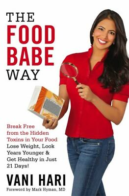 #ad #ad The Food Babe Way: Break Free from the Hidden Toxins in Your Food and Lose... $4.99