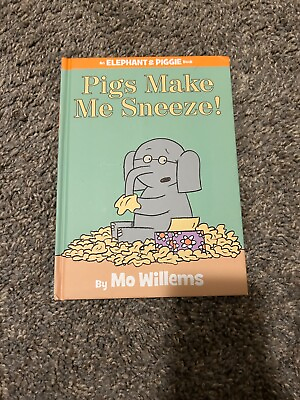 #ad Pigs Make me Sneeze by Mo Williams Brand New Hardcover $3.00