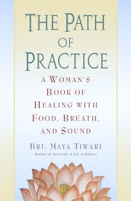 #ad The Path of Practice A Woman s Book of Healing with Food Breath $5.77