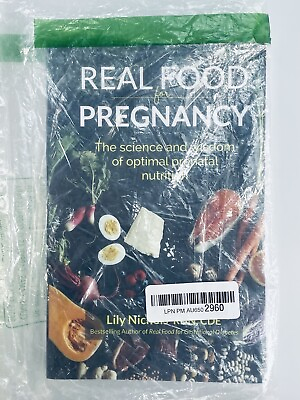 🆕 Real Food for Pregnancy: The Science and Wisdom of Optimal Prenatal Nutrition $19.95