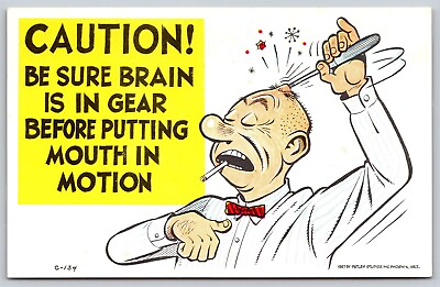 #ad Postcard Caution Be Sure Brain is in Gear Before Putting Mouth in Motion L180 $3.29