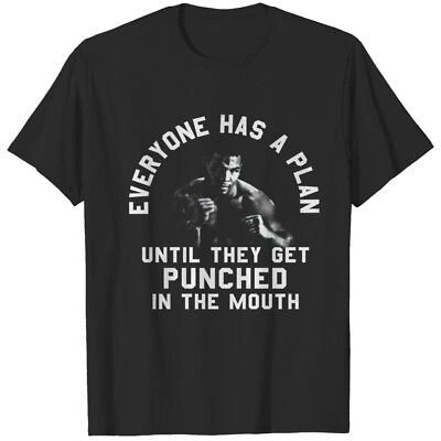 #ad Everyone Has A Plan Until They Get Punched In The Mouth Funny Mike Tyson T Shirt $21.95