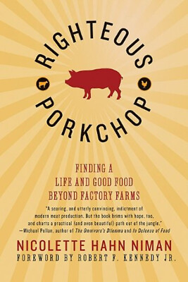 #ad Righteous Porkchop : Finding a Life and Good Food Beyond Factory $4.50