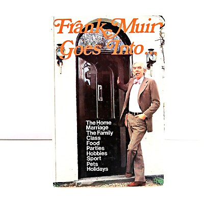 #ad Frank Muir Goes Into... Hardcover Book Home Marriage Family Class Food Parties AU $22.00