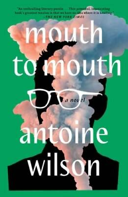 #ad #ad Mouth to Mouth: A Novel Hardcover By Wilson Antoine GOOD $3.78
