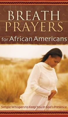 #ad Breath Prayers for African Americans Breath Prayers: Simple Whispers Tha GOOD $4.29