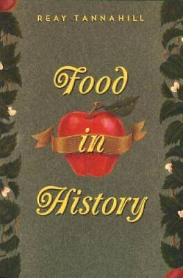 #ad Food in History Paperback By Tannahill Reay ACCEPTABLE $4.28