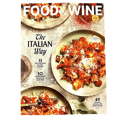 #ad #ad Food and Wine Magazine April 2024 The Italian Way Tuscany Spring Recipes $3.35