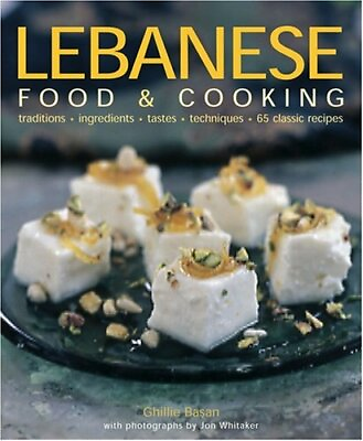 Lebanese Food and Cooking: Traditions Ingredients... by Ghillie Basan Hardback $6.90