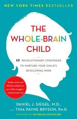 #ad #ad The Whole Brain Child: 12 Revolutionary Strategies to Nurture Your Child#x27; GOOD $6.28