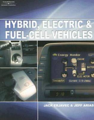 Hybrid Electric and Fuel Cell Vehicles Paperback By Erjavec Jack GOOD $8.65
