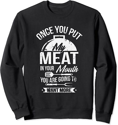 #ad Put My Meat In Your Mouth Funny Grilling Bbq Barbecue Unisex Crewneck Sweatshirt $27.99