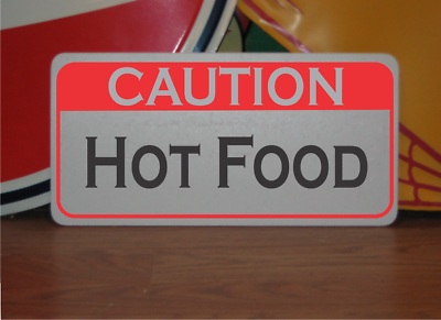 #ad Caution Hot Food Metal Sign $13.45