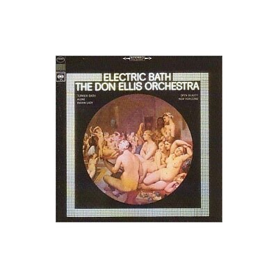 #ad The Don Ellis Orchestra Electric Bath The Don Ellis Orchestra CD OYLN The $9.98