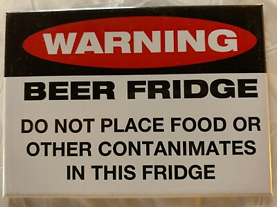 Warning Beer Fridge Magnet Novelty Refrigerator Bar Cooler Man Cave Magnets $9.99