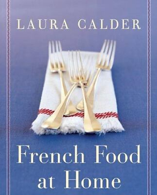#ad French Food at Home paperback Laura Calder 9780060087722 $4.14