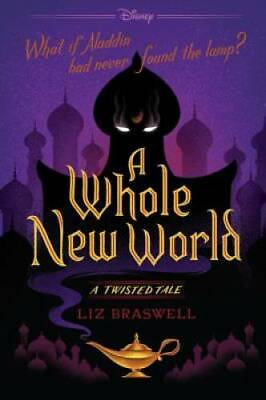 #ad A Whole New World: A Twisted Tale Paperback By Braswell Liz GOOD $4.46