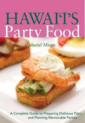 Hawaii#x27;s Party Food: A Complete Guide Muriel Miura 9781566478410 spiral bound $4.92