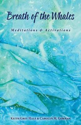 #ad #ad Breath of the Whales: Meditations Activations Volume 2 Paperback GOOD $14.89