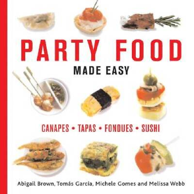 #ad #ad Party Food Made Easy: CanapesTapasFonduesSushi Paperback GOOD $4.49