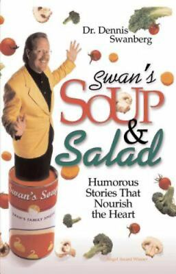 #ad Swan#x27;s Soup and Salad by Swanberg Dennis $6.16