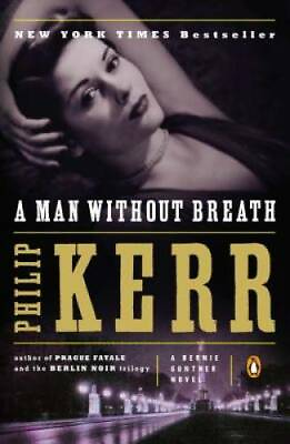 #ad A Man Without Breath: A Bernie Gunther Novel Paperback By Kerr Philip GOOD $5.18